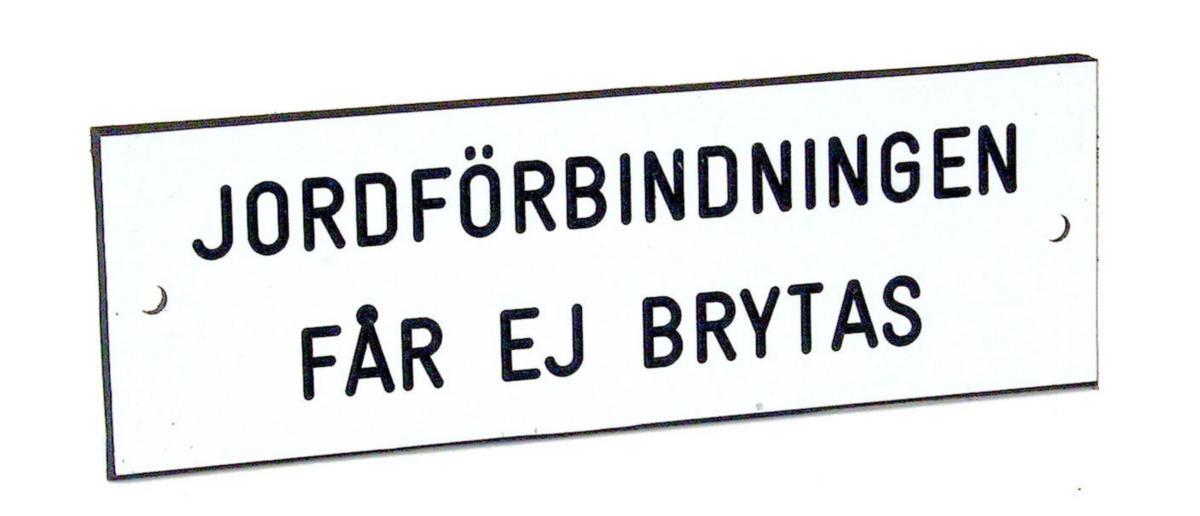 Skylt jordförbindelse får ej brytas"" - SKYLT 5501003 JORDFÖRB. FÅR EJ BRYTAS 993699