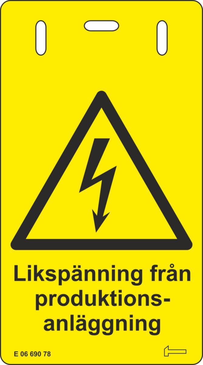 Plastskylt "Likspänning från produktionsanläggning" - PLASTSKYLT LIKSPÄNNING FRÅN V0105191