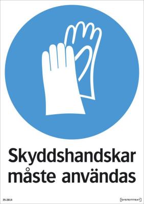 SKYLT"SKYDDSHANDSKE MÅSTE ANV" 35-2814 297X210MM