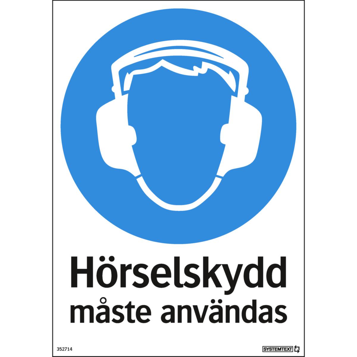 Påbudsskyltar "Utrustning" - SKYLT "HÖRSELSKYDD MÅSTE ANV" 35-2714 297X210MM